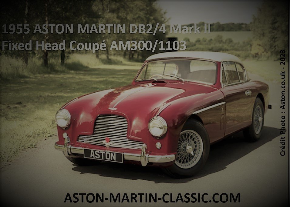 1955 Aston Martin DB2-4 MKII Fixed Head Coupe AM300-1103