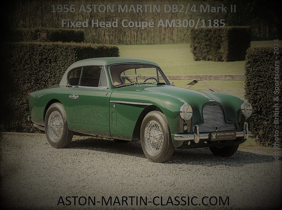1956 Aston Martin DB2-4 MKII Fixed Head Coupe AM300-1185