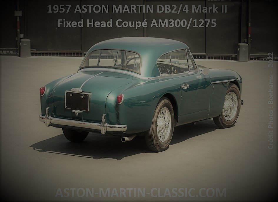 1957 Aston Martin DB2-4 MKII Fixed Head Coupe AM300-1275