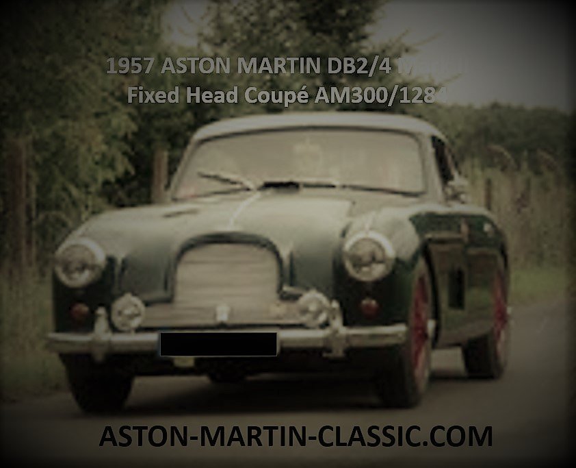 1957 Aston Martin DB2-4 MKII Fixed Head Coupe AM300-1284