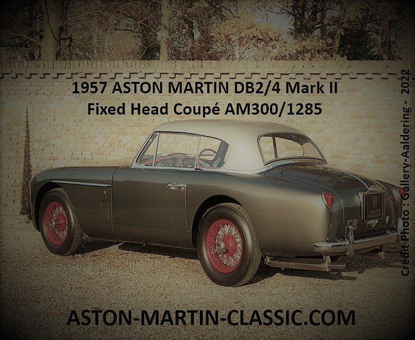 1957 Aston Martin DB2-4 MKII Fixed Head Coupe AM300-1285