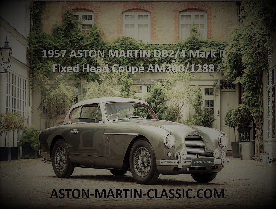 1957 Aston Martin DB2-4 MKII Fixed Head Coupe AM300-1288