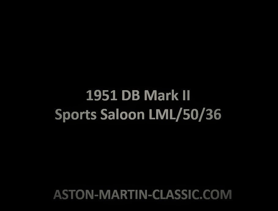 1951 Aston Martin DB Mark II Châssis LML/50/36