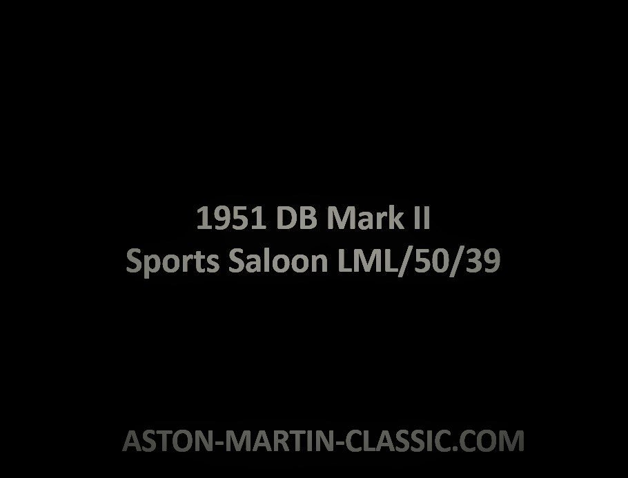 1951 Aston Martin DB Mark II Châssis LML/50/39