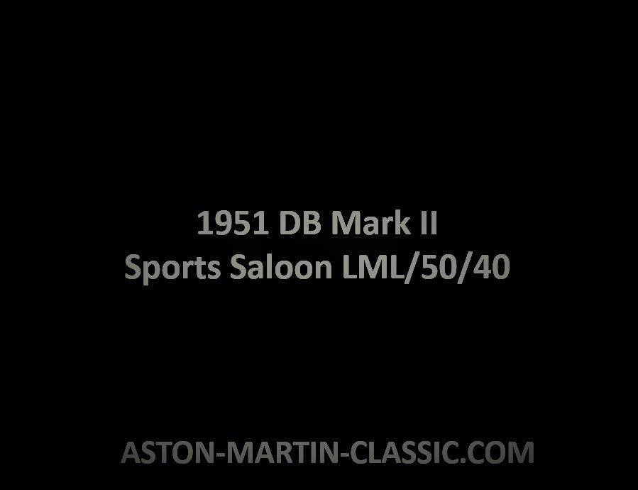 1951 Aston Martin DB Mark II Châssis LML/50/40