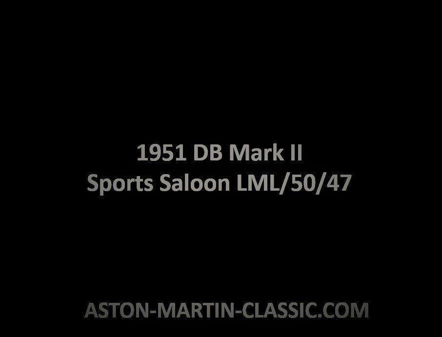 1951 Aston Martin DB Mark II Châssis LML/50/47