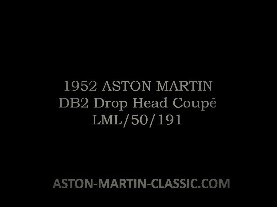 1952 ASTON MARTIN DB2 DROPHEAD COUPE CHASSIS LML/50/191