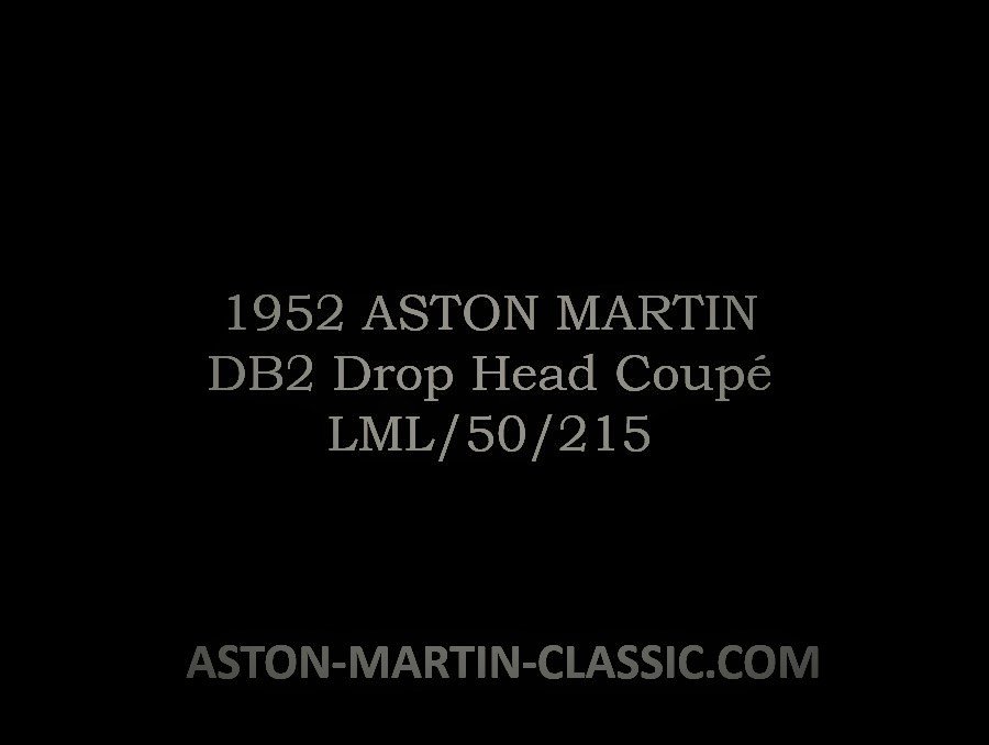 1952 ASTON MARTIN DB2 DROPHEAD COUPE CHASSIS LML/50/215
