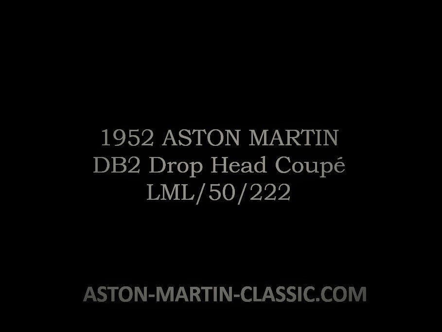 1952 ASTON MARTIN DB2 DROPHEAD COUPE CHASSIS LML/50/222