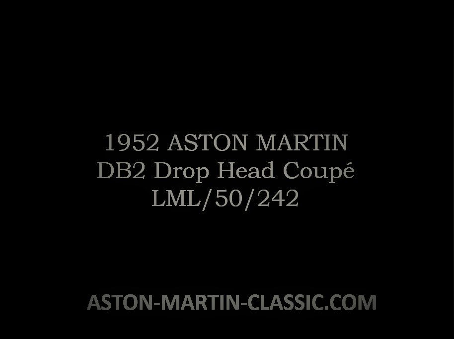 1952 ASTON MARTIN DB2 DROPHEAD COUPE CHASSIS LML/50/242