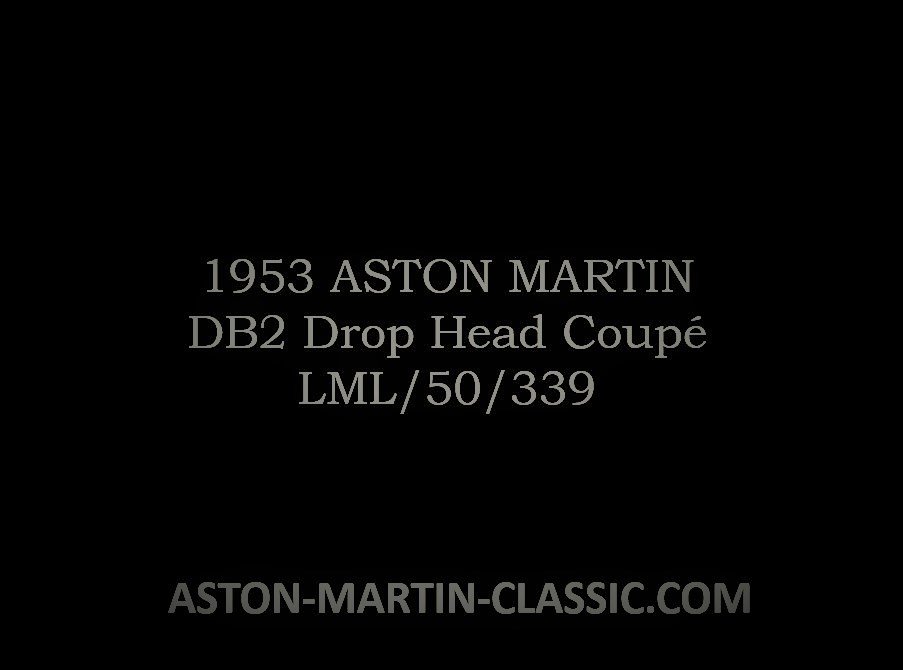 1953 ASTON MARTIN DB2 DROPHEAD COUPE CHASSIS LML/50/339