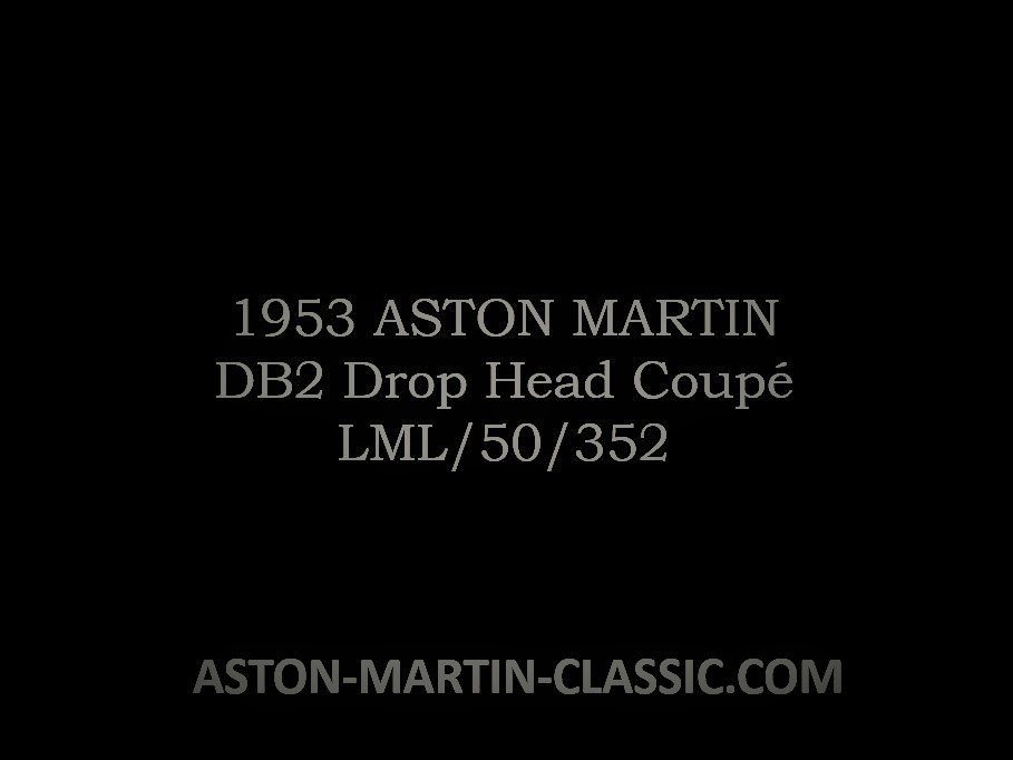 1953 ASTON MARTIN DB2 DROPHEAD COUPE CHASSIS LML/50/352