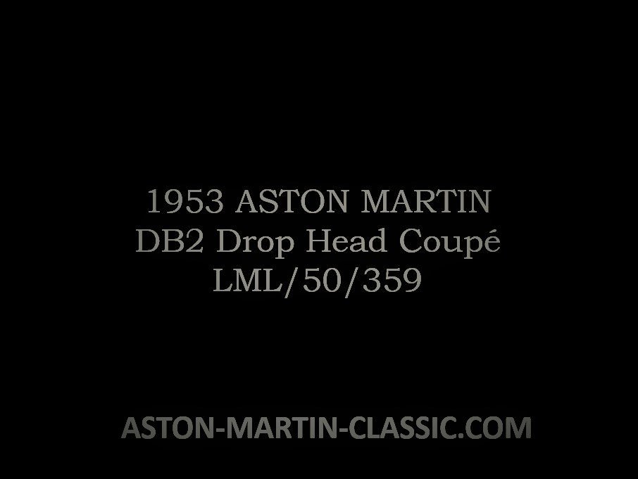 1953 ASTON MARTIN DB2 DROPHEAD COUPE CHASSIS LML/50/359