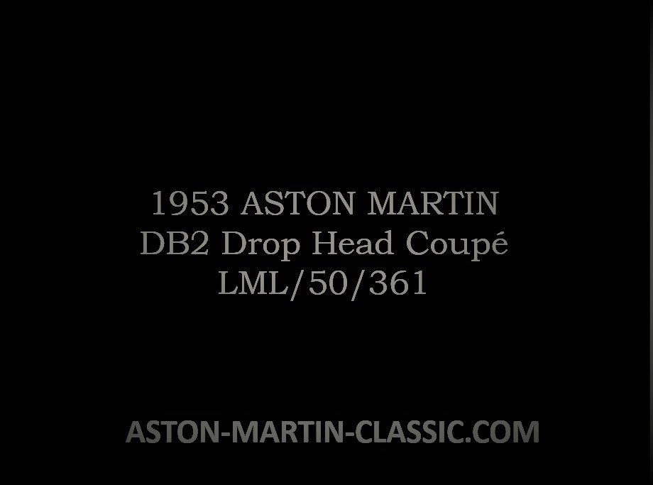 1953 ASTON MARTIN DB2 DROPHEAD COUPE CHASSIS LML/50/361