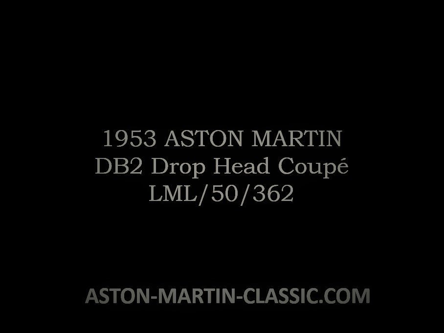 1953 ASTON MARTIN DB2 DROPHEAD COUPE CHASSIS LML/50/362