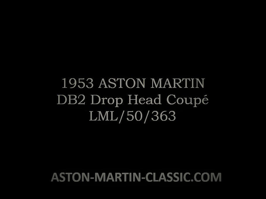 1953 ASTON MARTIN DB2 DROPHEAD COUPE CHASSIS LML/50/363