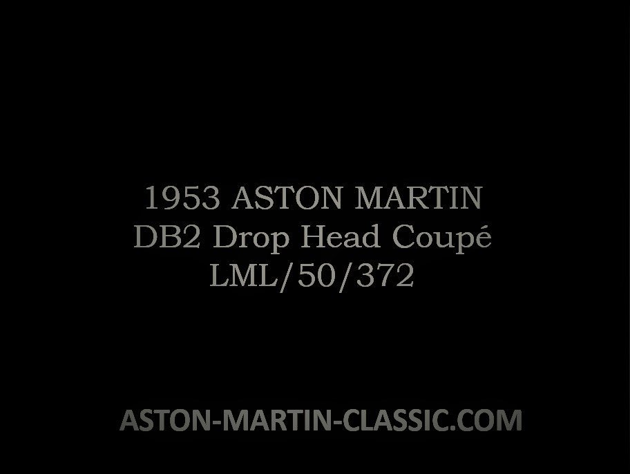 1953 ASTON MARTIN DB2 DROPHEAD COUPE CHASSIS LML/50/372