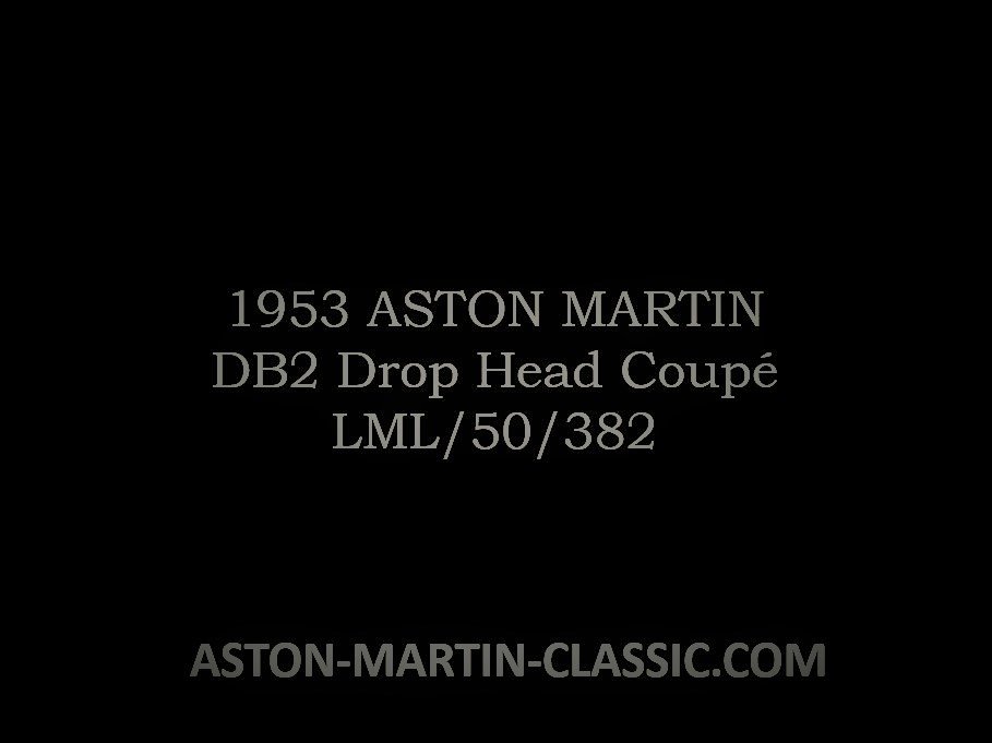1953 ASTON MARTIN DB2 DROPHEAD COUPE CHASSIS LML/50/382