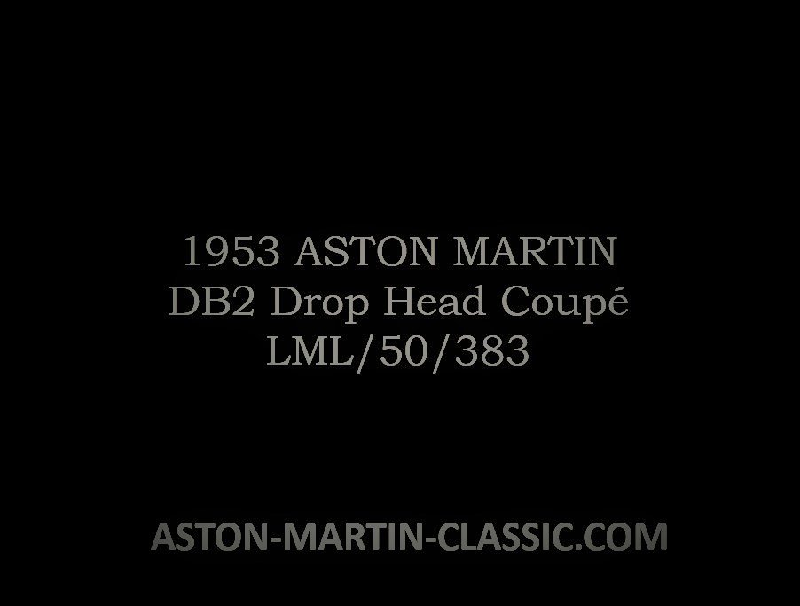 1953 ASTON MARTIN DB2 DROPHEAD COUPE CHASSIS LML/50/383