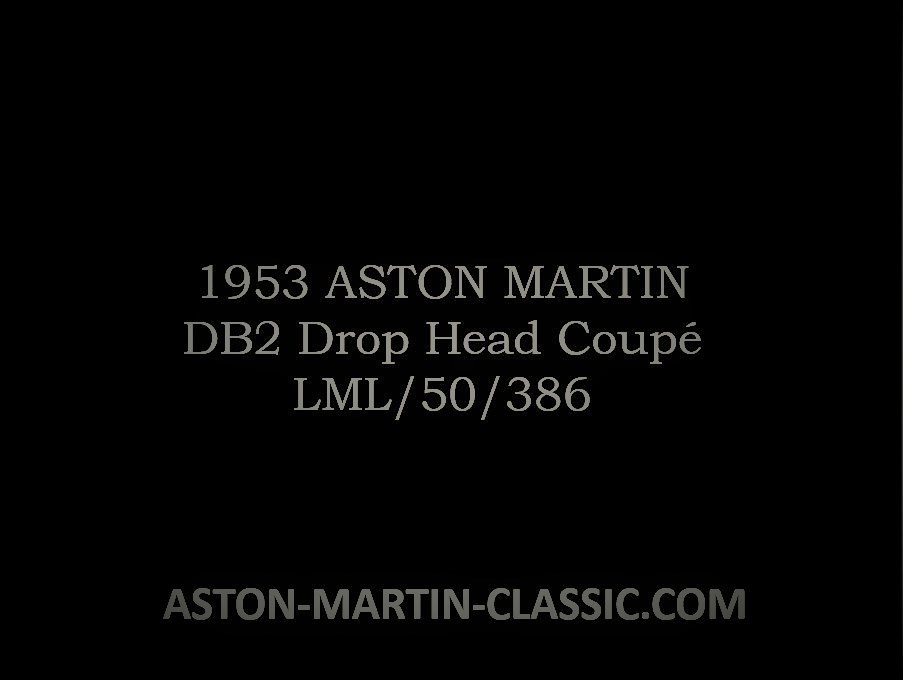 1953 ASTON MARTIN DB2 DROPHEAD COUPE CHASSIS LML/50/386