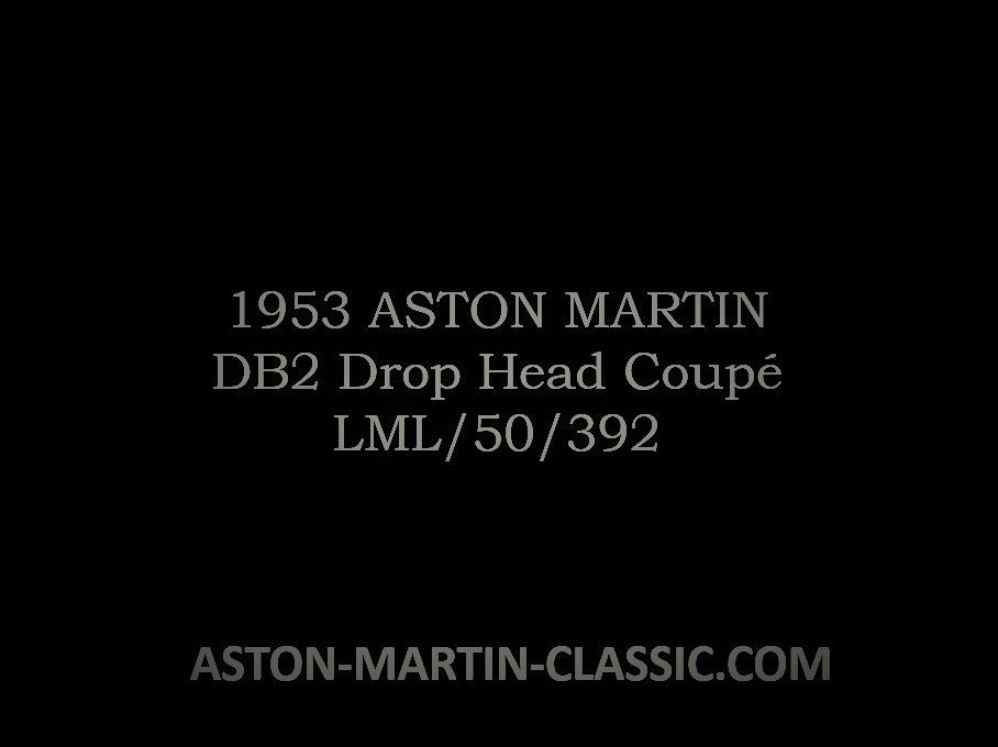 1953 ASTON MARTIN DB2 DROPHEAD COUPE CHASSIS LML/50/392