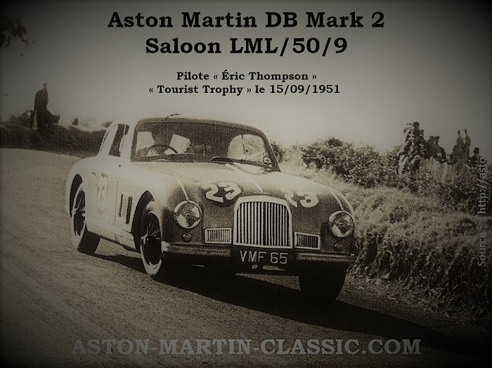 1951 Eric Thompson au volant de Aston Martin DB2 Saloon LML-50-9 au Tourist Trophy